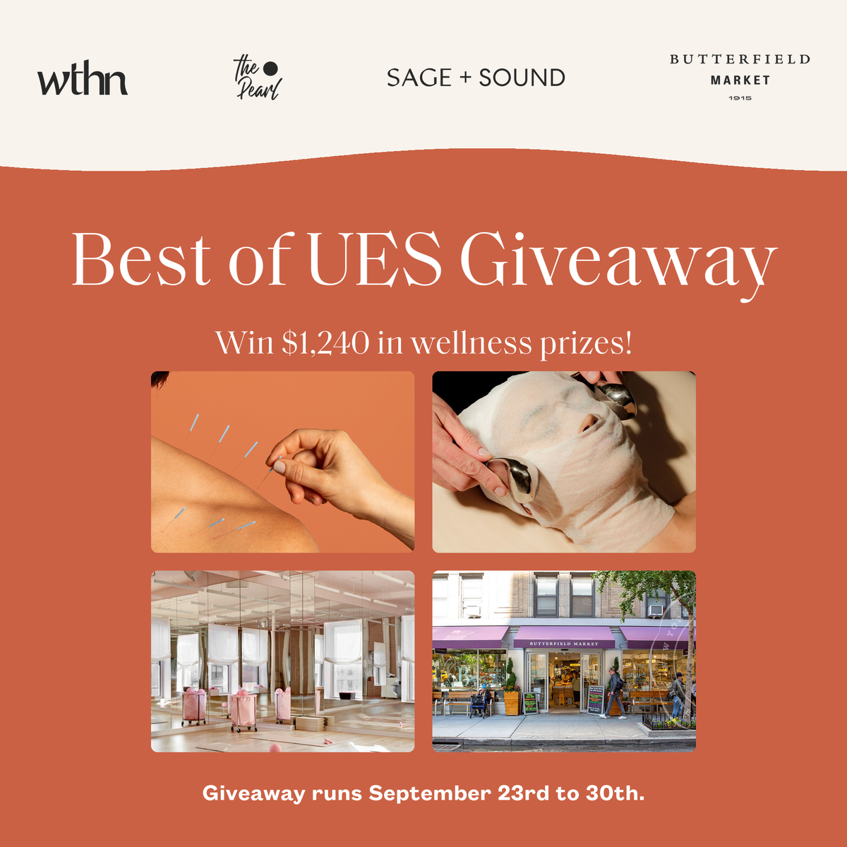 Best of UES Giveaway: win $1,240 in wellness prizes from WTHN, The Pearl, Sage + Sound and Butterfield Market. Giveaway runs September 23rd to 30th.